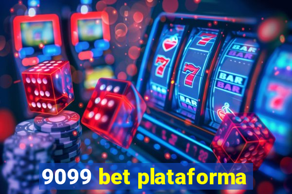 9099 bet plataforma